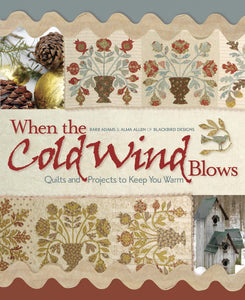 When the cold wind blows
